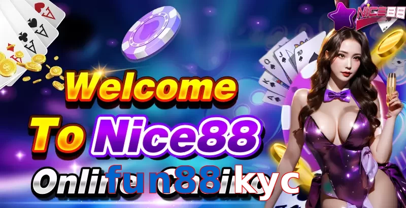 fun88 kyc